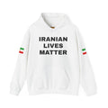 Iranian Lives Matter Hoodie — Persian Flag Protest Sweatshirt